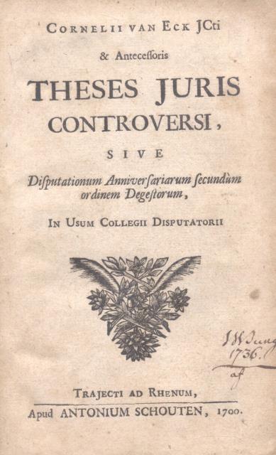 THESES JURIS CONTROVERSI. Sive Disputationum Anniversariarum secundùm ordinem Degestorum.