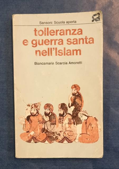 TOLLERANZA E GUERRA SANTA NELL'ISLAM.