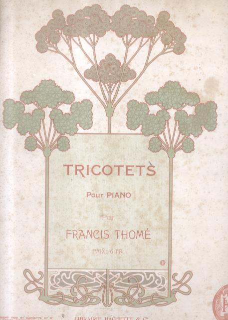 TRICOTETS. Morceau dans le style ancien. Riduzione per Pianoforte. Copyright …