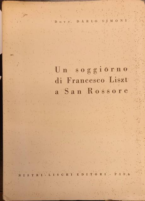 UN SIOGGIORNO DI FRANCESCO LISZT A SAN ROSSORE.