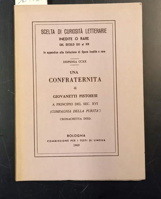 UNA CONFRATERNITA DI GIOVANETTI PISTOIESI A PRINCIPIO DEL SECOLO XVI. …