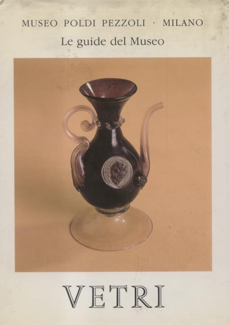 VETRI. Museo Poldi Pezzoli Milano.