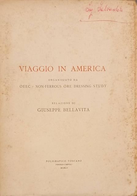 VIAGGIO IN AMERICA ORGANIZZATO DA OEEC - NON FERROUS ORE …