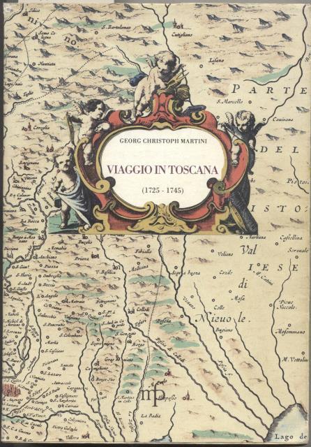 VIAGGIO IN TOSCANA, 1725-1745.