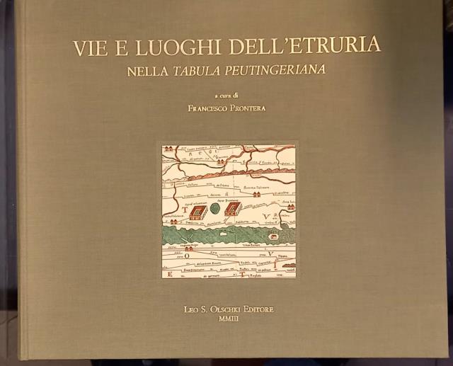 VIE E LUOGHI DELL'ETRURIA NELLA TABULA PEUTINGERIANA.