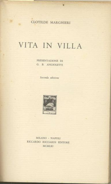 VITA IN VILLA. Presentazione di G.B. Angioletti.