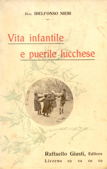 VITA INFANTILE E PUERILE LUCCHESE.
