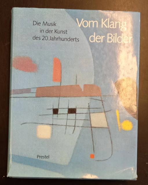 VOM KLANG DER BILDER. Die Musik in der Kunst des …