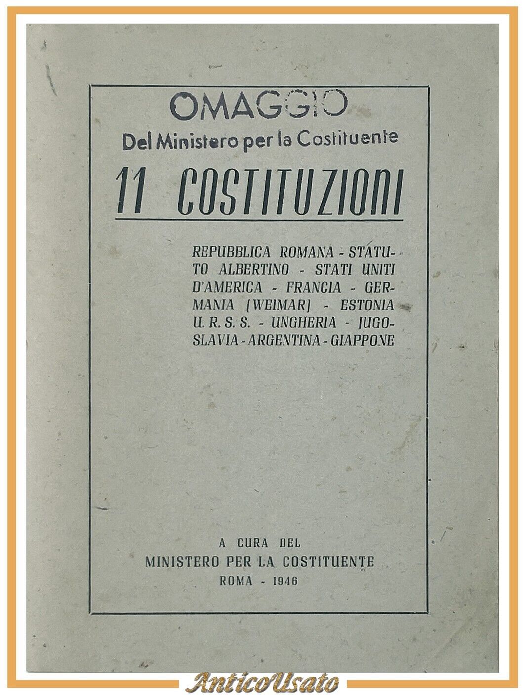11 COSTITUZIONI a cura del Ministero per la Costituente 1946 …