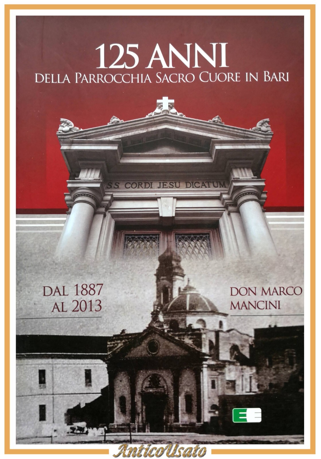 125 ANNI DELLA PARROCCHIA SACRO CUORE IN BARI 1887 2013 …