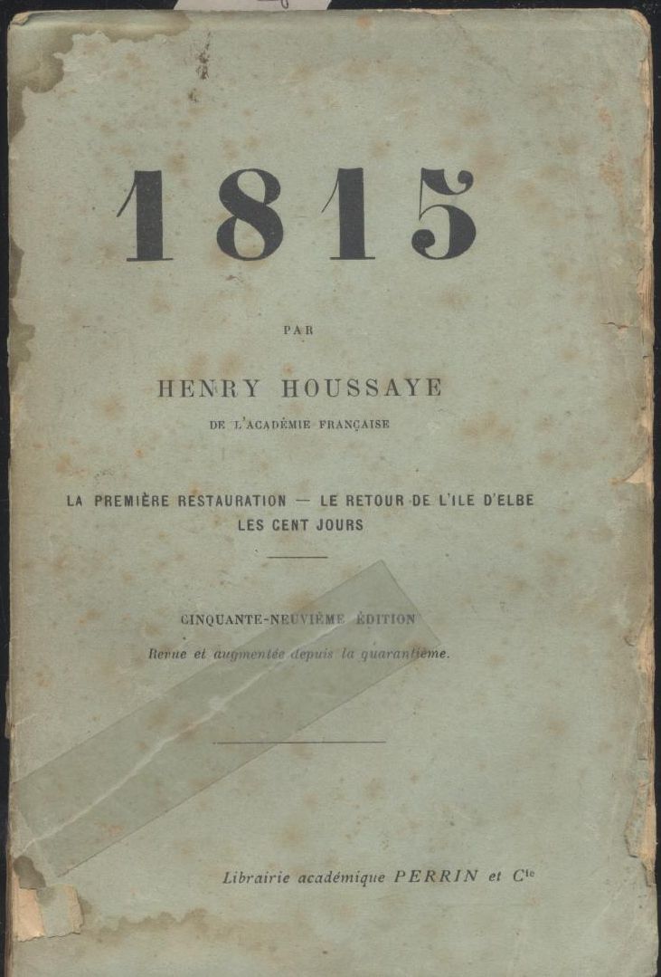 1815 PREMIERE RESTAURATION RETOUR DE L'ILE D'ELBE di Henry Houssaye …