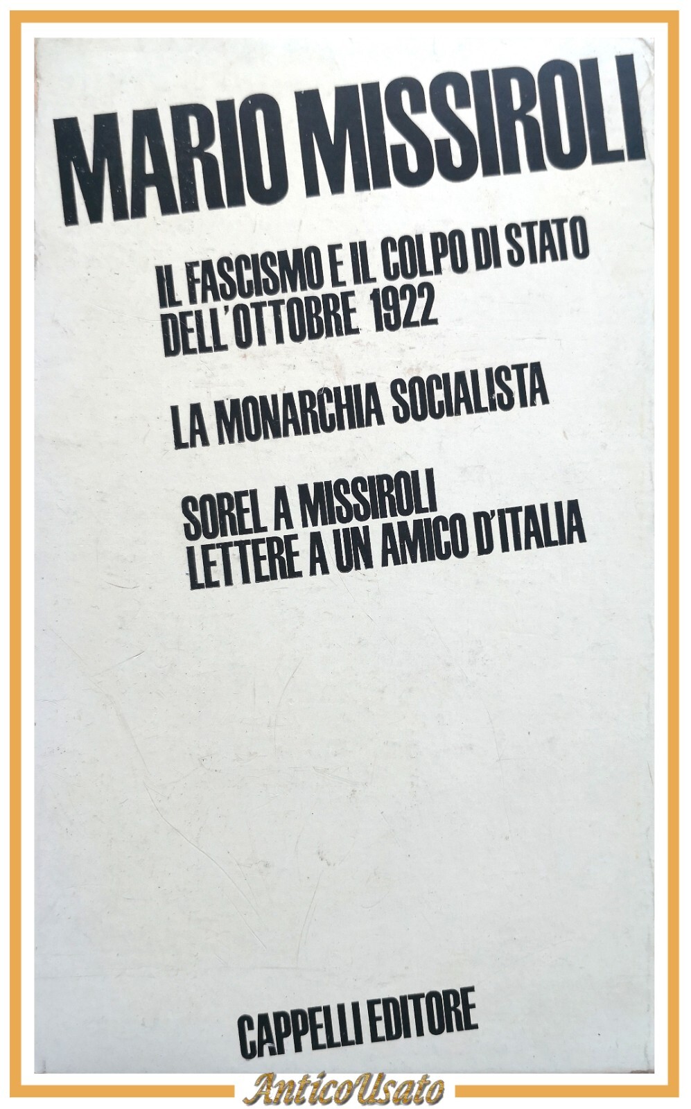 3 Libri di Mario Missiroli 1971 Cappelli Monarchia Socialista Sorel …