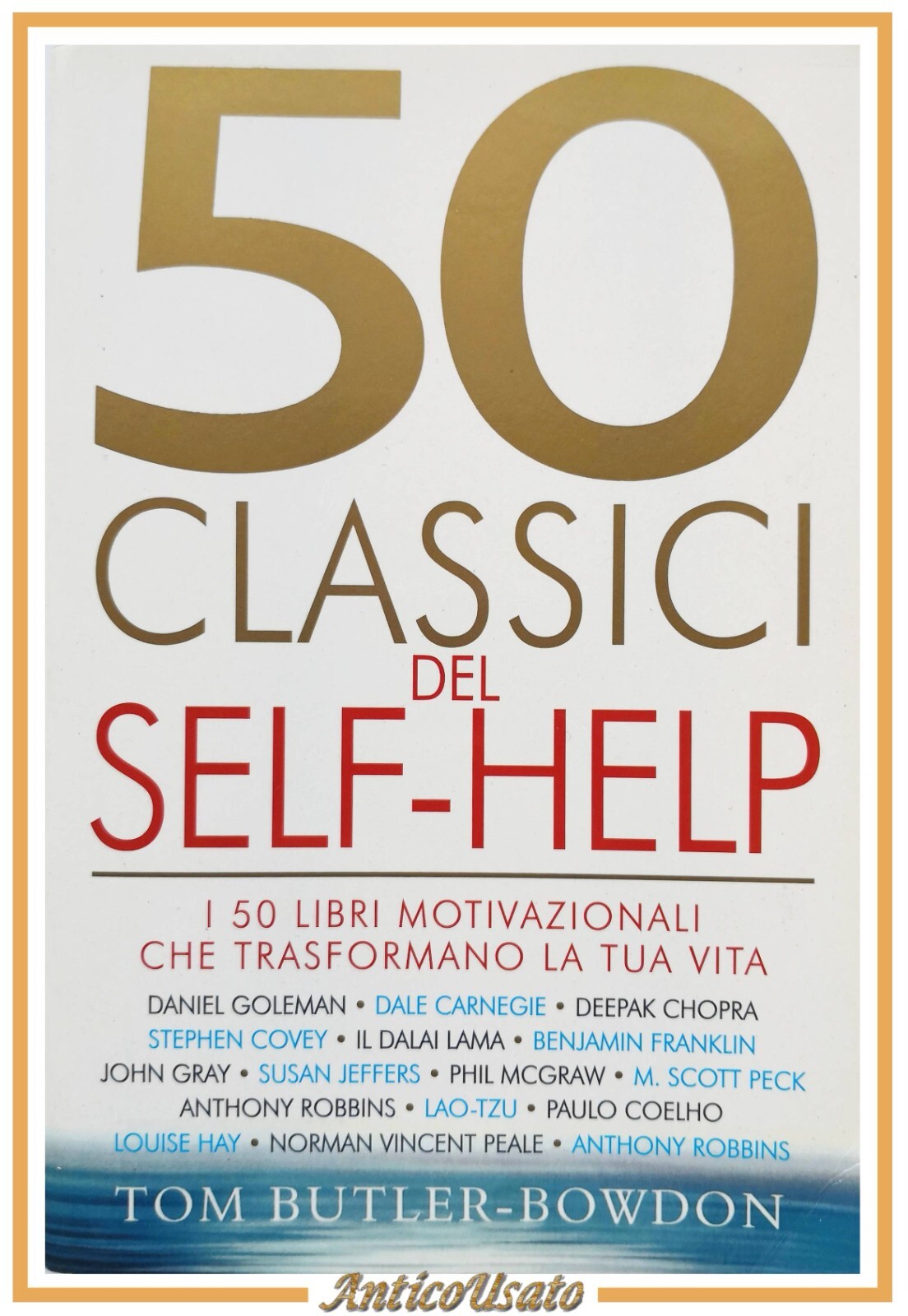 50 CLASSICI DEL SELF HELP di Tom Butler Bowdon 2005 …