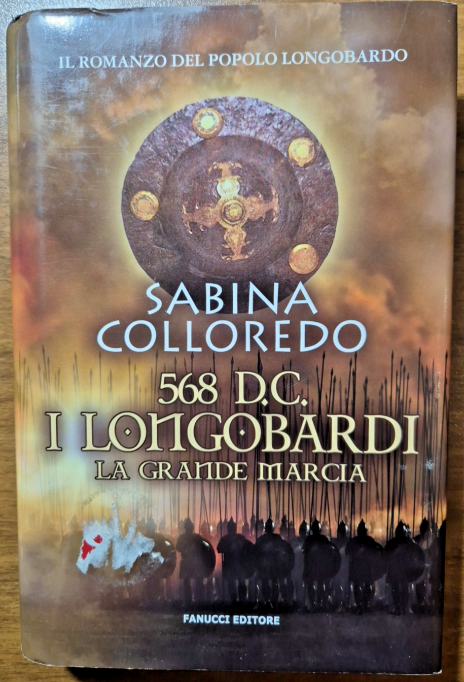 568 DC I LONGOBARDI LA GRANDE MARCIA Di Sabina Colloredo …