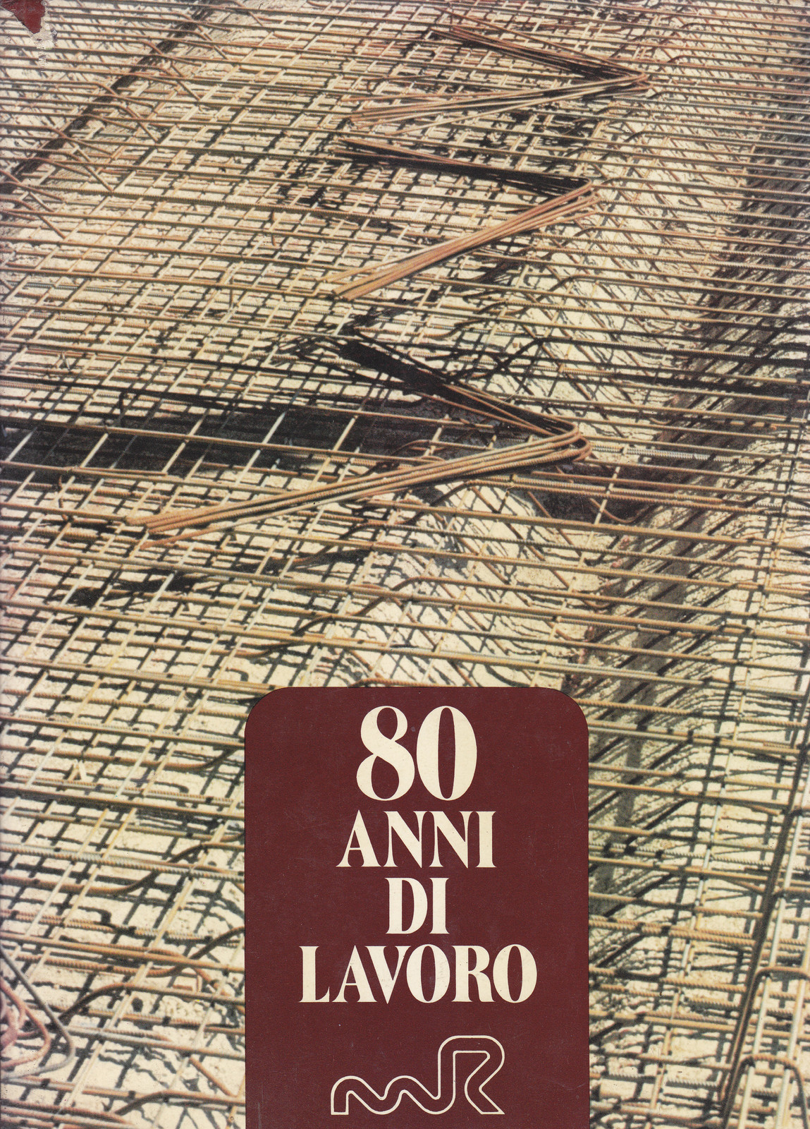 80 ANNI DI LAVORO di Massimiliano Recchia 1980 artegrafica Verona …