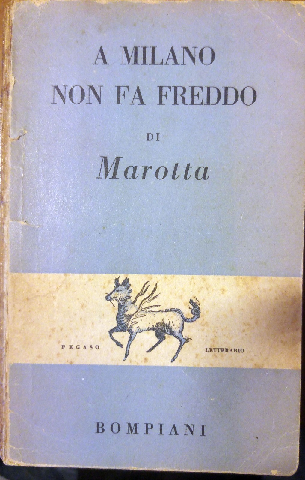 A MILANO NON FA FREDDO di Giuseppe Marotta 1949 BOMPIANI …