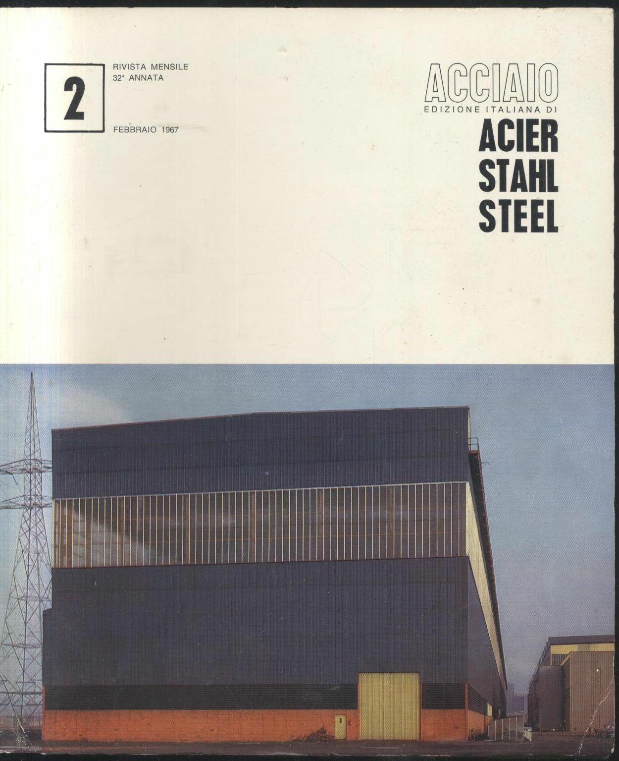 ACCIAIO rivista UISAA febbraio 1967 acier stahl steel applicazioni ingegneria
