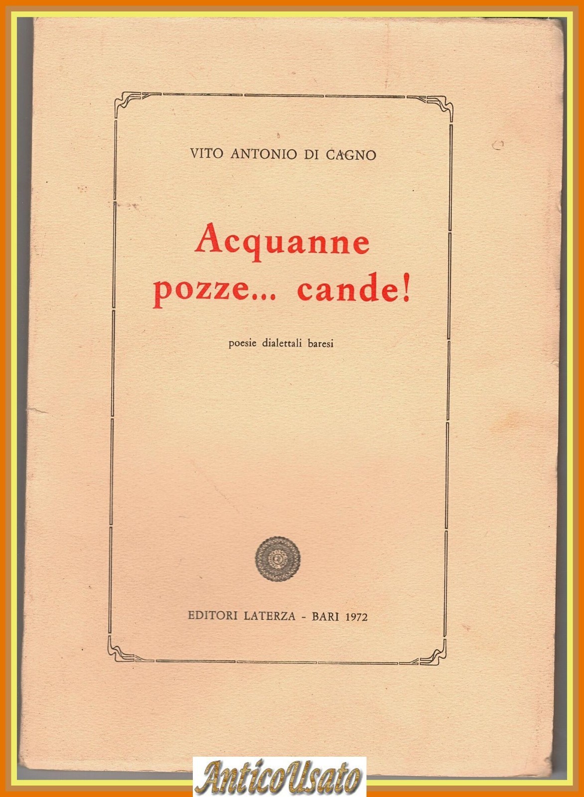 ACQUANNE POZZE CANDE Vito Antonio Di Cagno 1972 Laterza Dialetto …