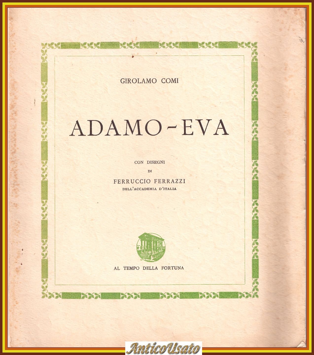 ADAMO EVA di Girolamo Comi 1935 Al tempo della Fortuna …