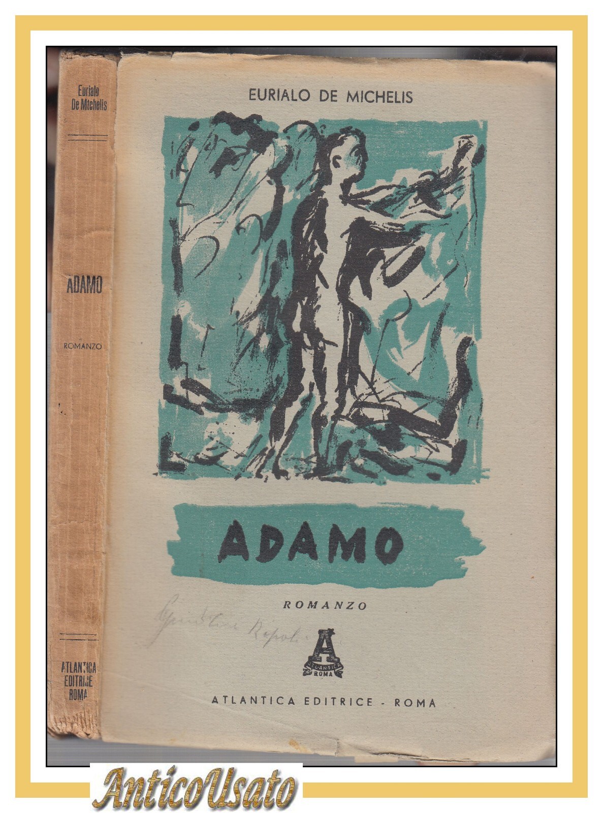 ADAMO Romanzo di Eurialo De Michelis 1945 Atlantica Editrice libro