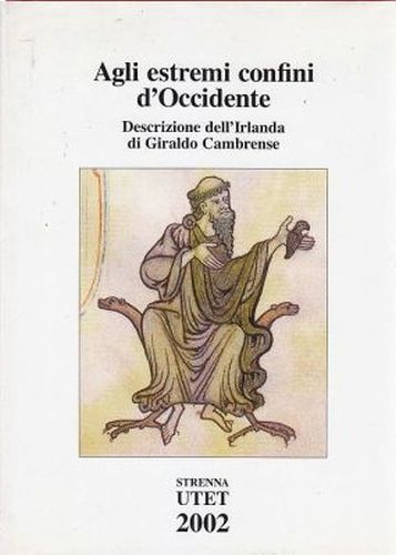 AGLI ESTREMI CONFINI D'OCCIDENTE descrizione Irlanda di Giraldo Cambrense Libro