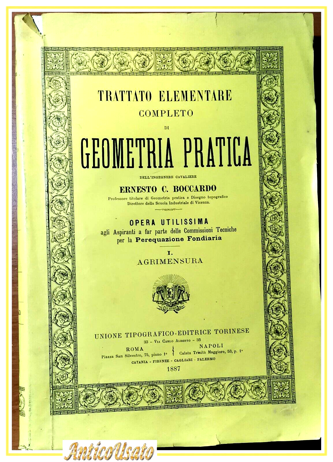 AGRIMENSURA Ernesto Boccardo 1887 UTET libro Trattato Geometria Pratica Antico