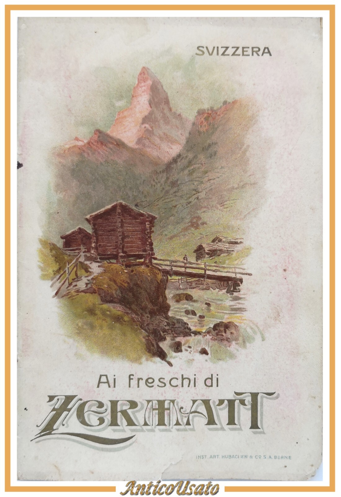 AI FRESCHI DI ZERMATT SVIZZERA G Anastasi primi del '900 …