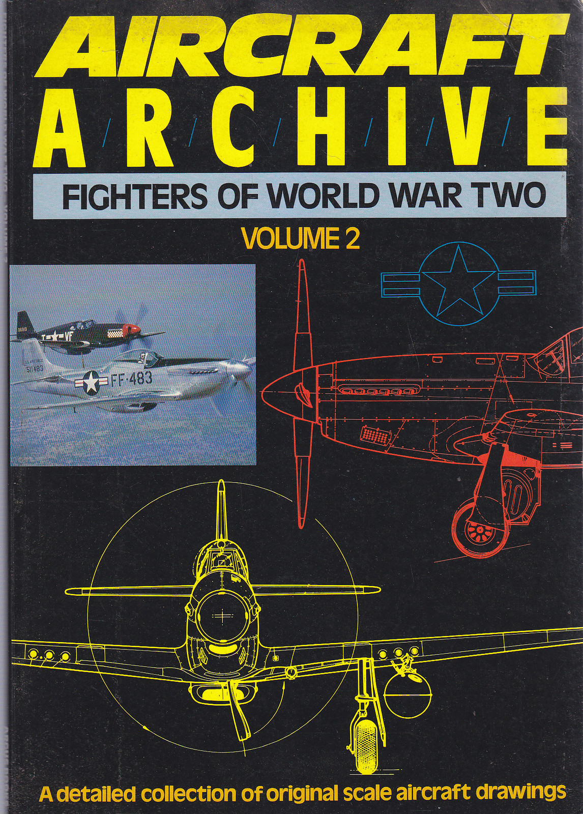 AIRCRAFT ARCHIVE FIGHTERS OF WORLD WAR TWO VOLUME 2 - …