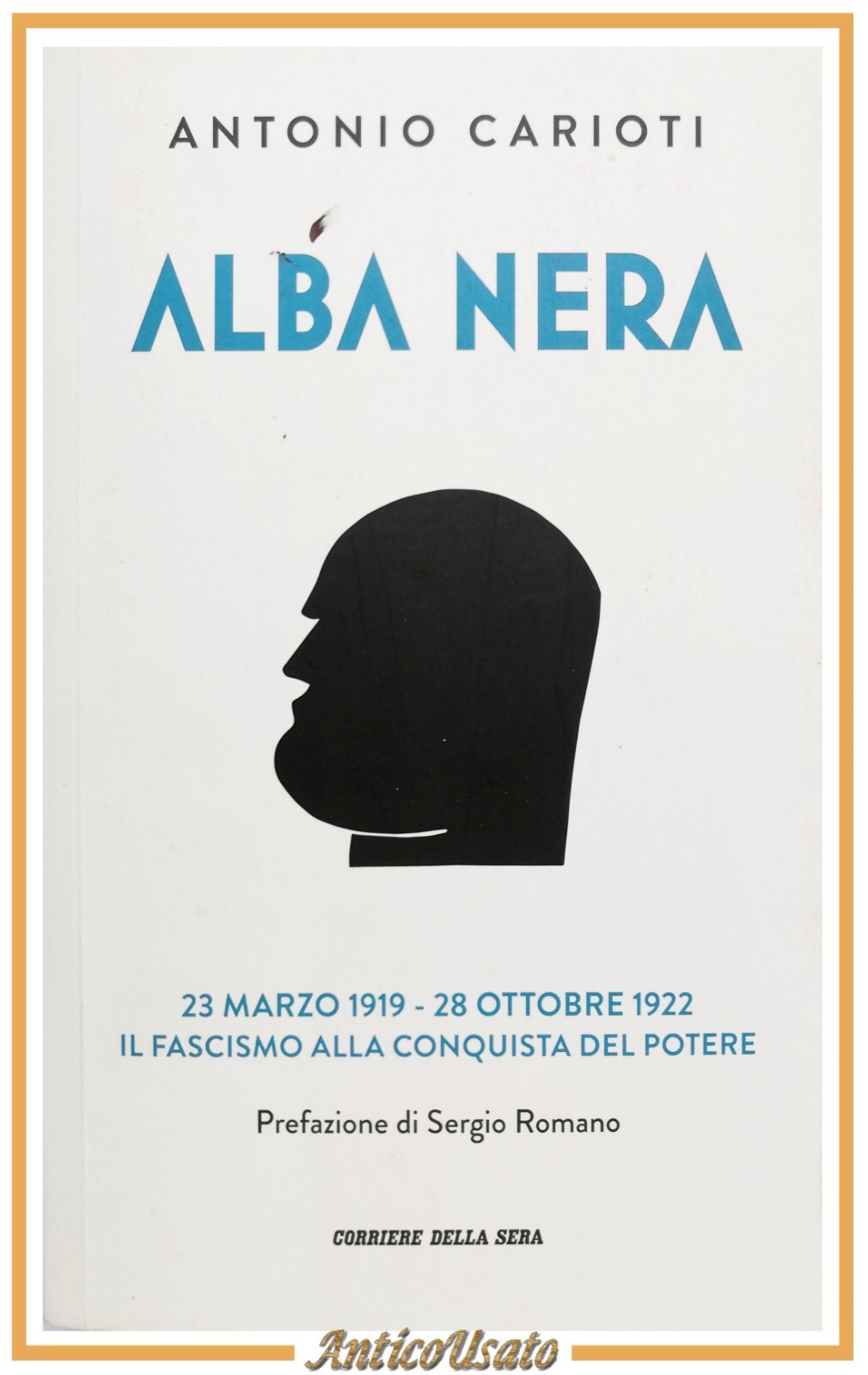 ALBA NERA di Antonio Carioti 2019 RCS MediaGroup libro fascismo …