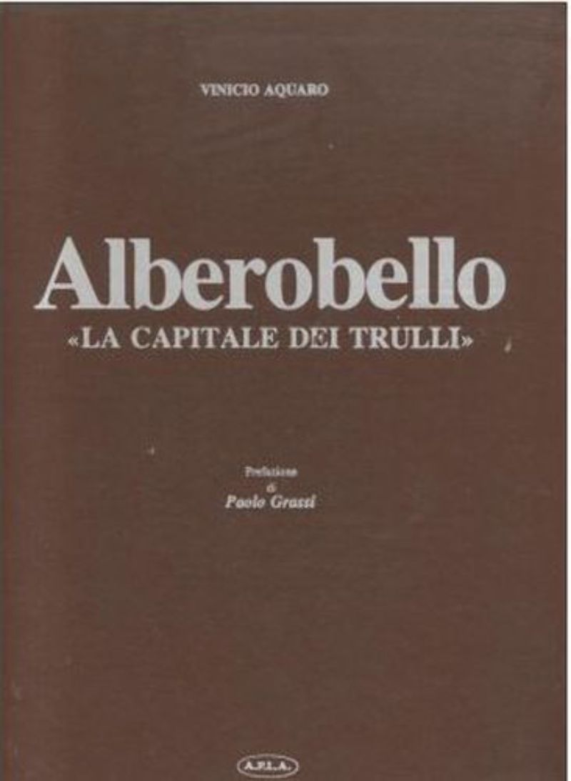 ALBEROBELLO LA CAPITALE DEI TRULLI di Vinicio Aquaro 1978 libro …