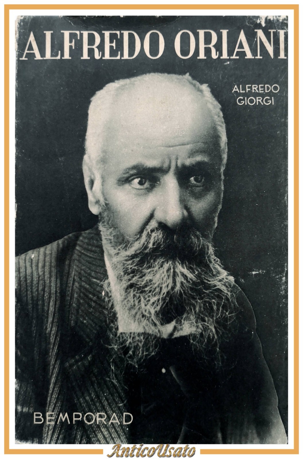 ALFREDO ORIANI di Alfredo Giorgi 1935 Bemporad editore libro biografia