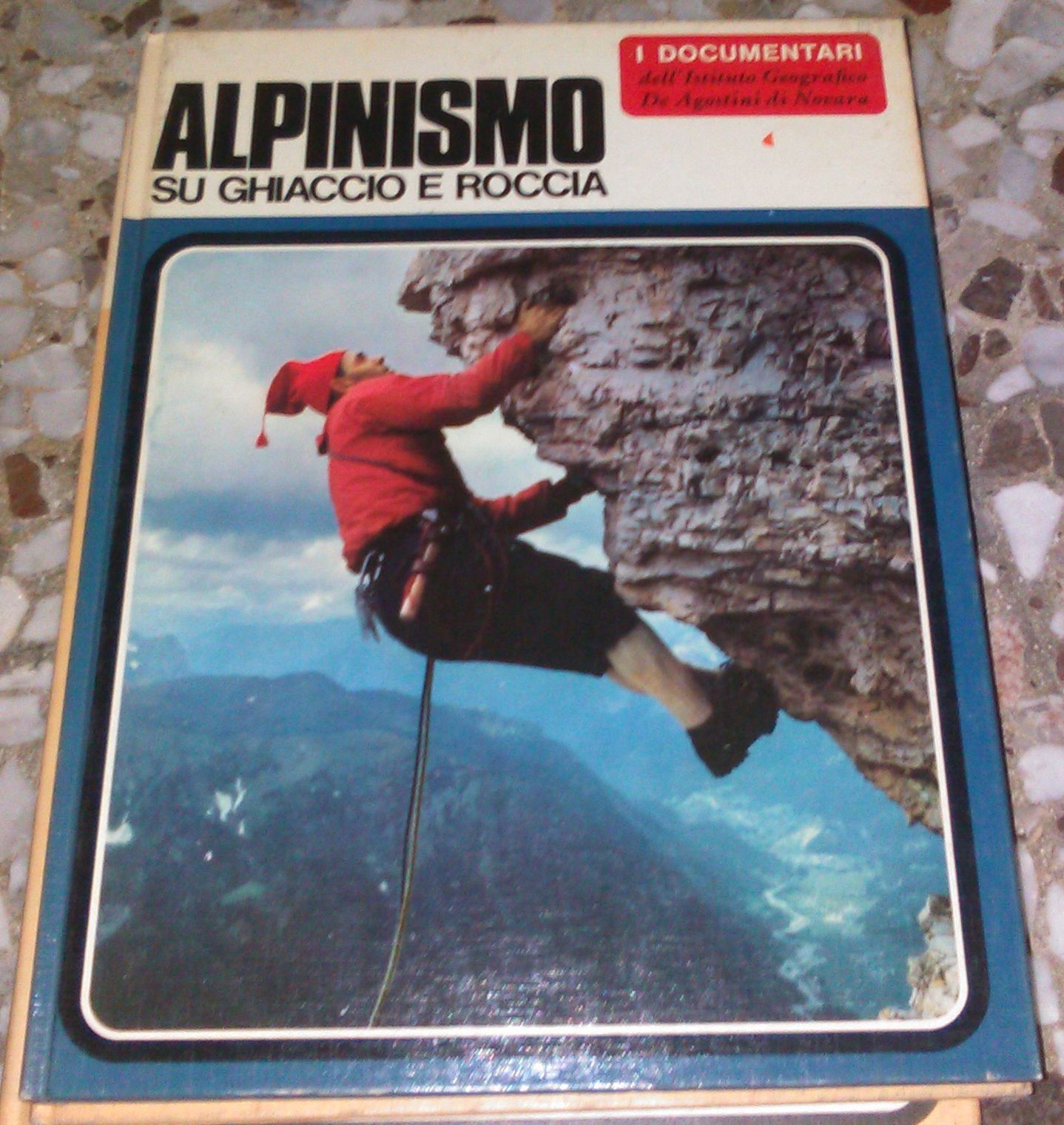 ALPINISMO SU GHIACCIO E ROCCIA di G Oddo 1967 De …