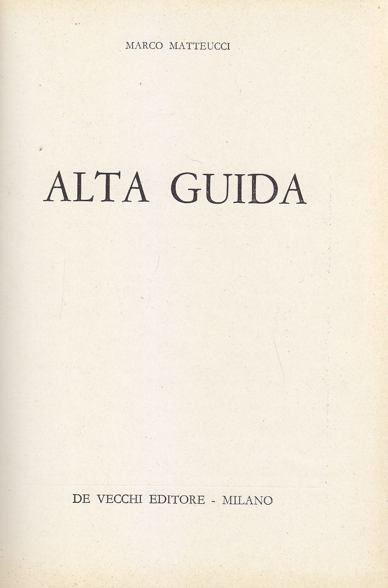 ALTA GUIDA di Marco Matteucci manuale automobile 1964 De Vecchi …