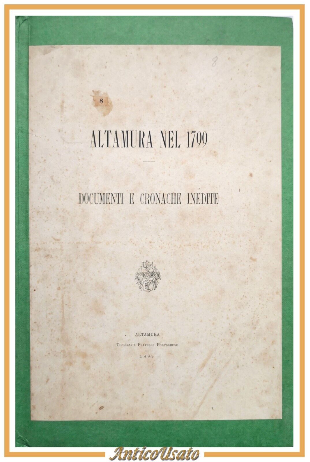 ALTAMURA NEL 1799 documenti e cronache inedite di Ottavio Serena …