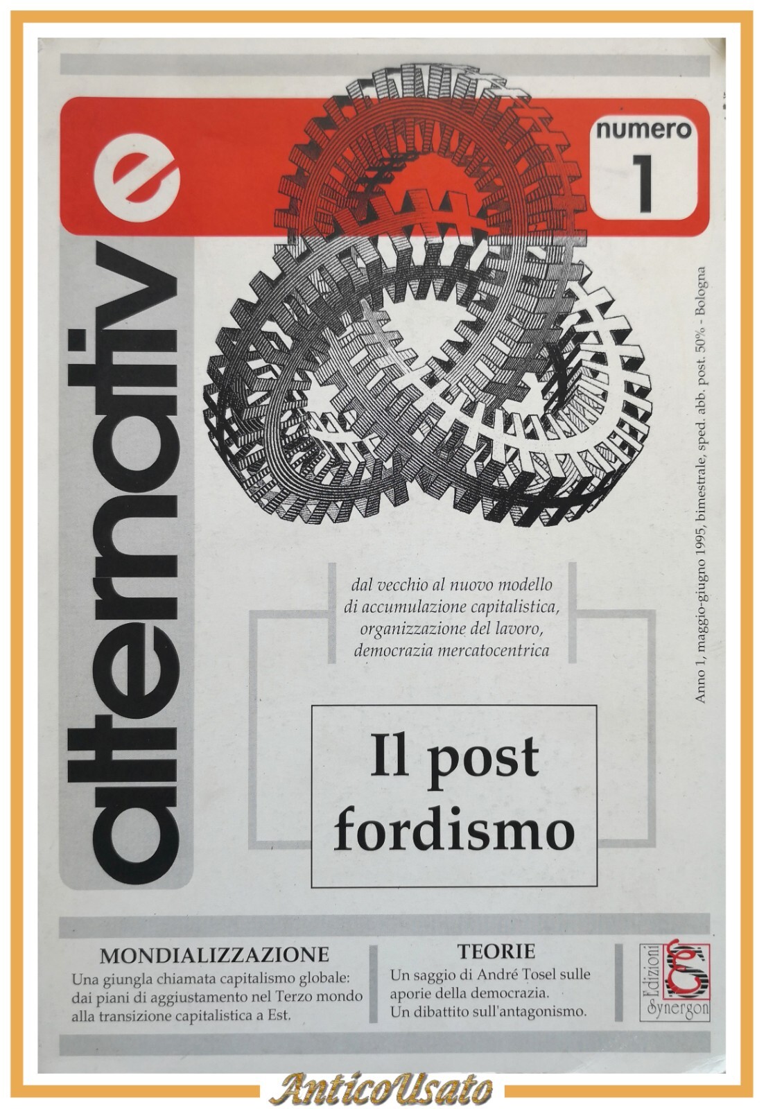 ALTERNATIVE numero 1 IL POST FORDISMO maggio 1995 Synergon Rivista …
