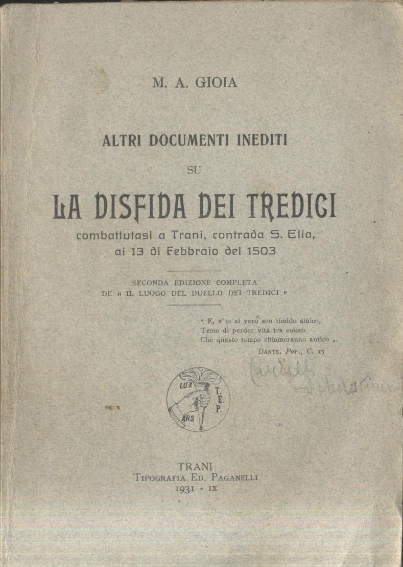 ALTRI DOCUMENTI INEDITI DISFIDA DEI TREDICI di Gioia 1931 Trani …
