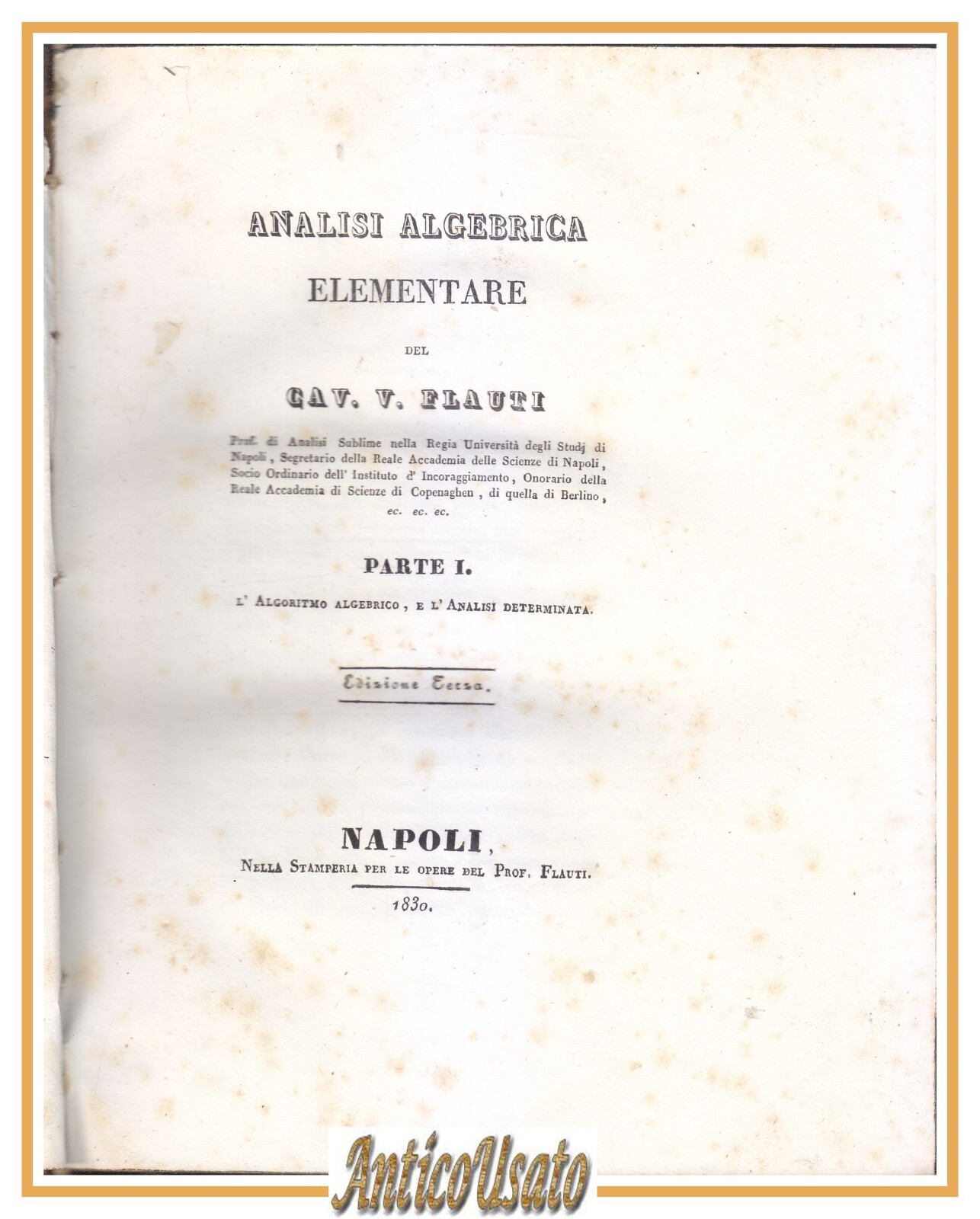 ANALISI ALGEBRICA ELEMENTARE Volume I di Vincenzo FLAUTI 1830 Libro …