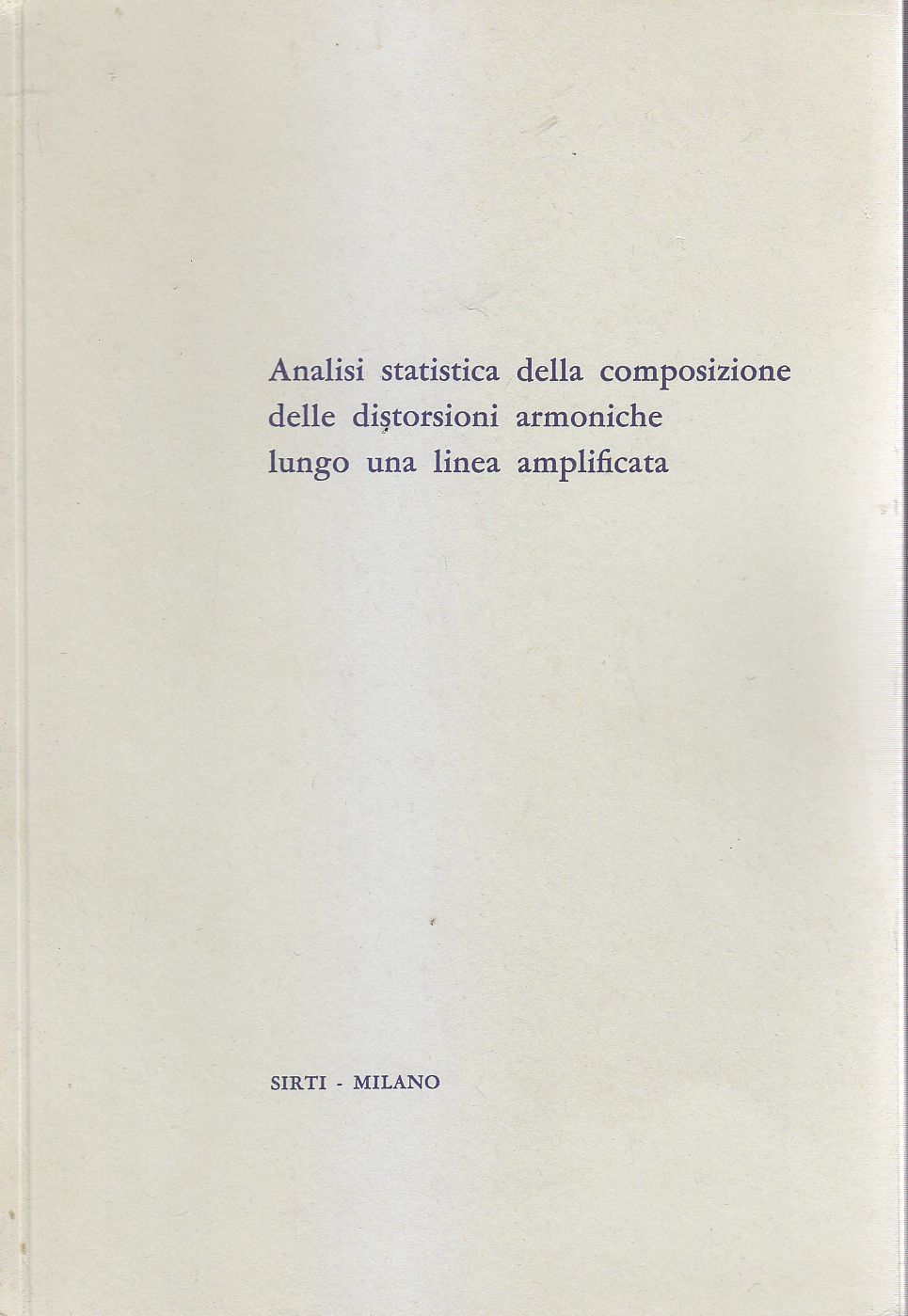 ANALISI STATISTICA COMPOSIZIONE DELLE DISTORSIONI ARMONICHE di Bonavoglia Libro