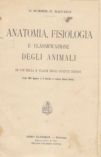 ANATOMIA FISIOLOGIA E CLASSIFICAZIONE DEGLI ANIMALI di Schmeil e Raffaele …