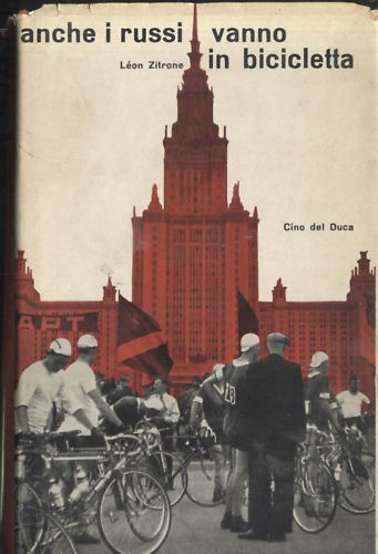 ANCHE I RUSSI VANNO IN BICICLETTA di Leon Zitrone 1960 …