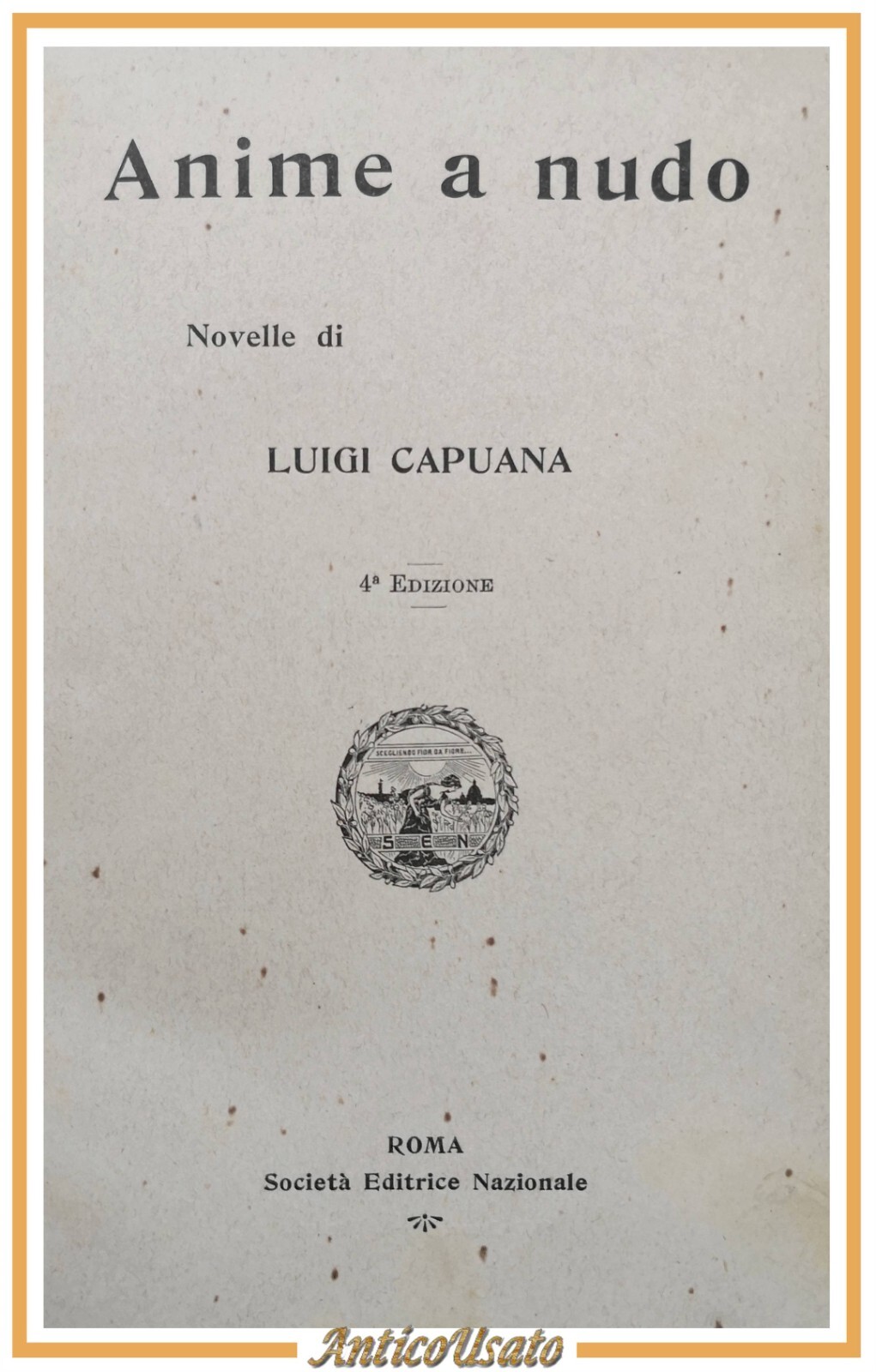 ANIME A NUDO novelle di Luigi Capuana libro antico primi …