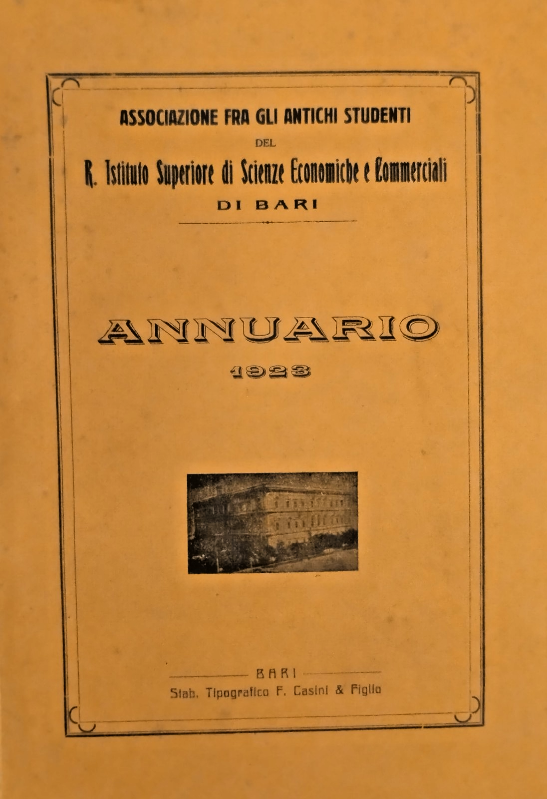 ANNUARIO 1923 ASSOCIAZIONE FRA GLI ANTICHI STUDENTI SCIENZE ECONOMICHE di …