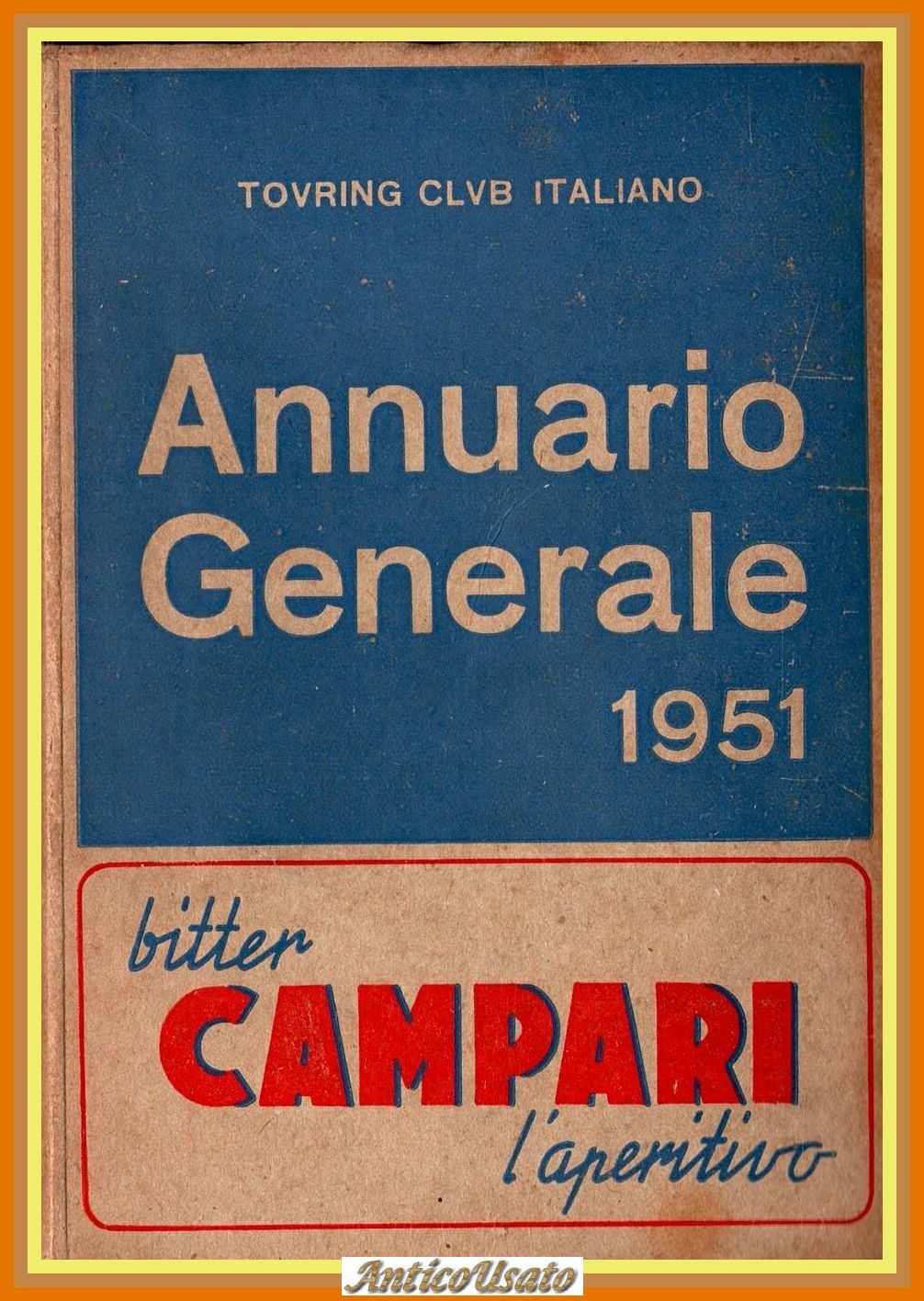 ANNUARIO GENERALE 1951 Touring Club Italiano Libro