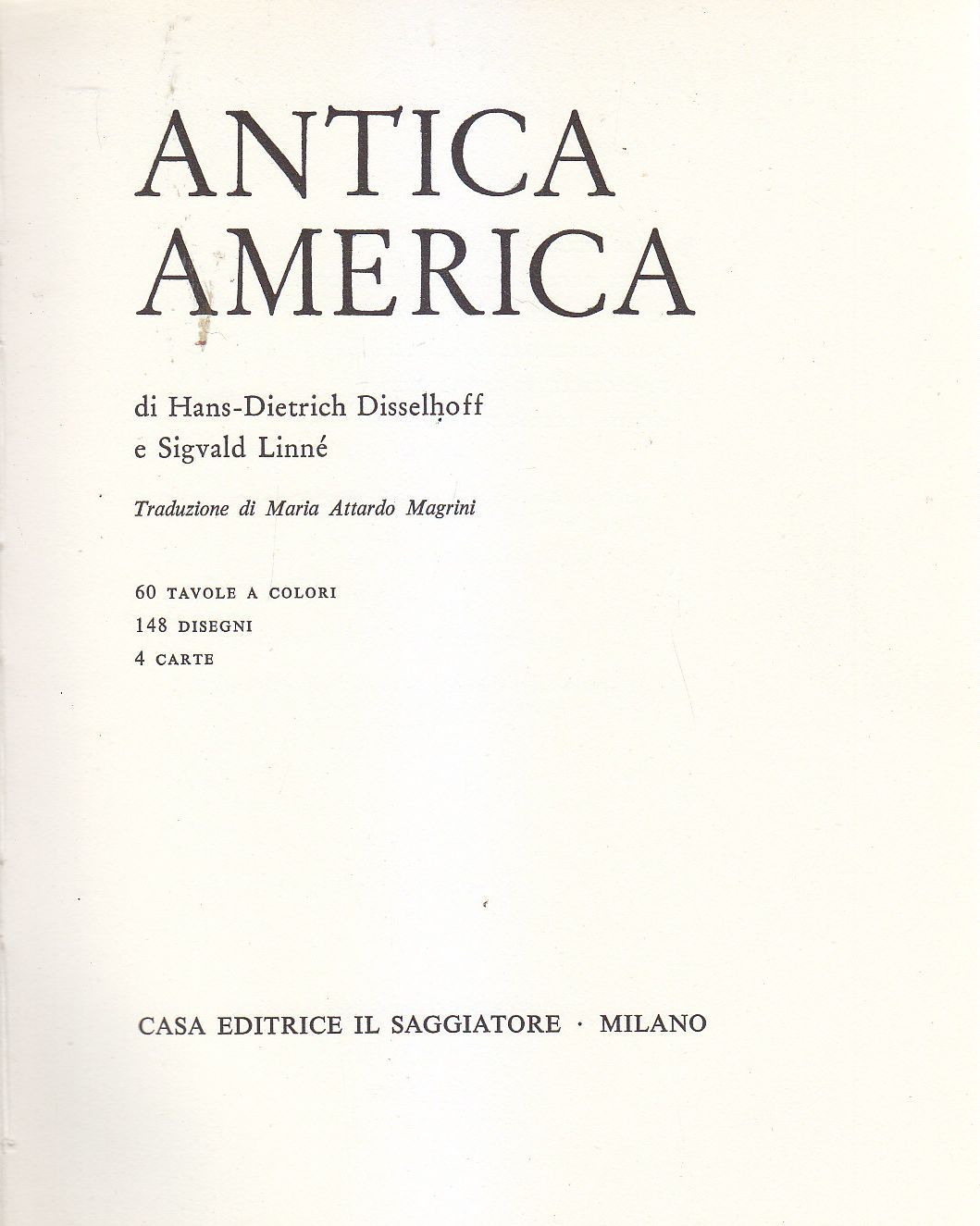 ANTICA AMERICA di Hans Dietrich Disselhoff e Sigvald Linnè 1963 …