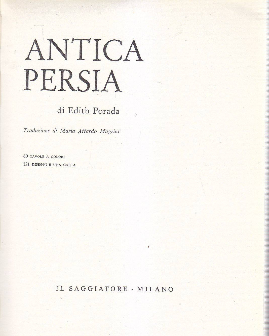 Antica Persia di Edith Porada 1962 Il Saggiatore collana marcopolo …