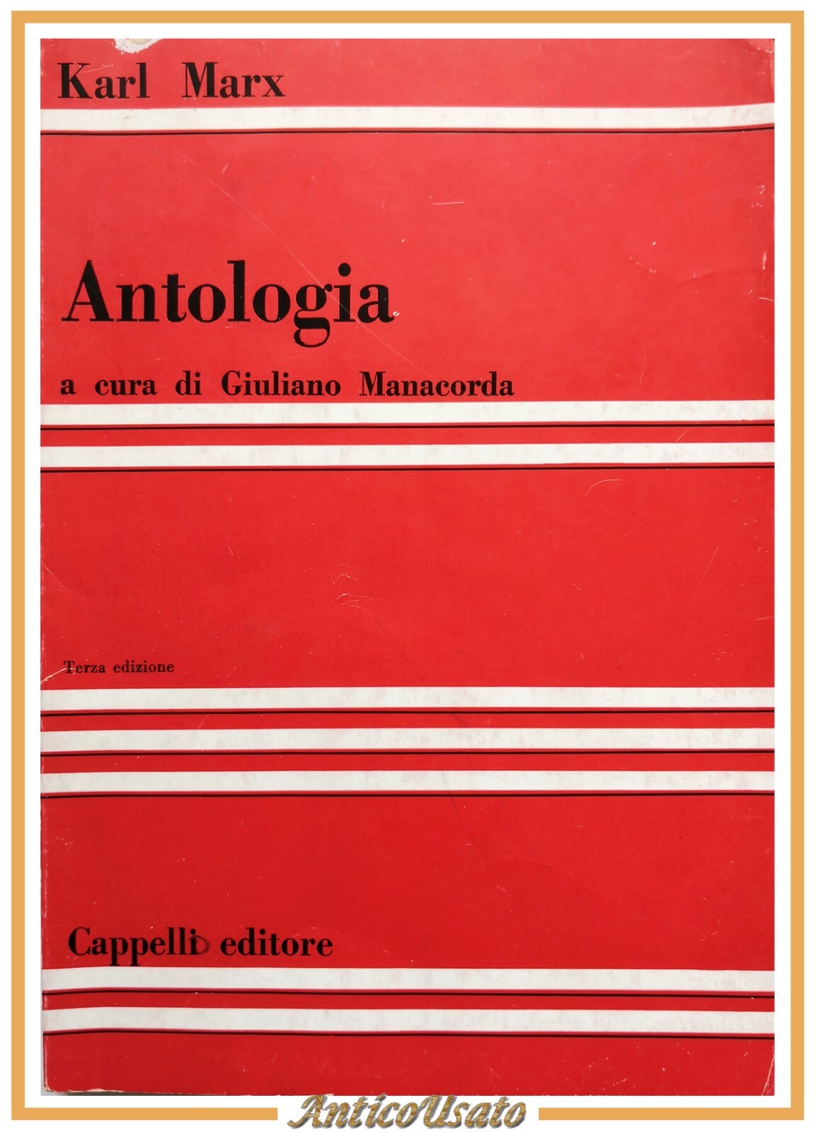 ANTOLOGIA di Karl Marx a cura Giuliano Manacorda 1970 Cappelli …