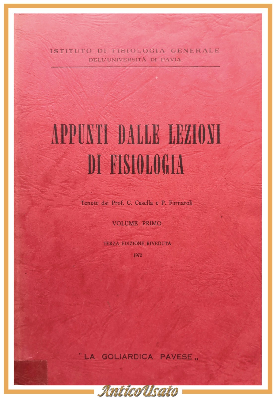 APPUNTI DALLE LEZIONI DI FISIOLOGIA Casella e Fornaroli volume I …