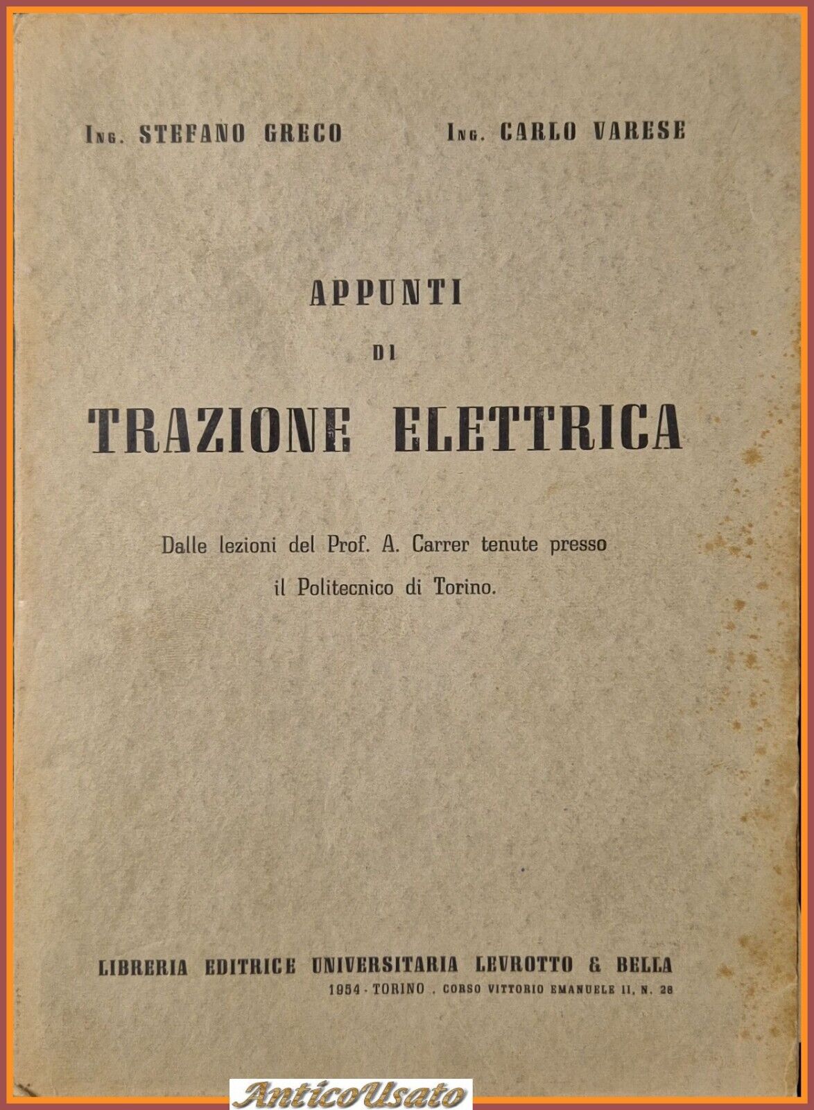APPUNTI DI TRAZIONE ELETTRICA Greco Varese 1954 Levrotto e Bella …