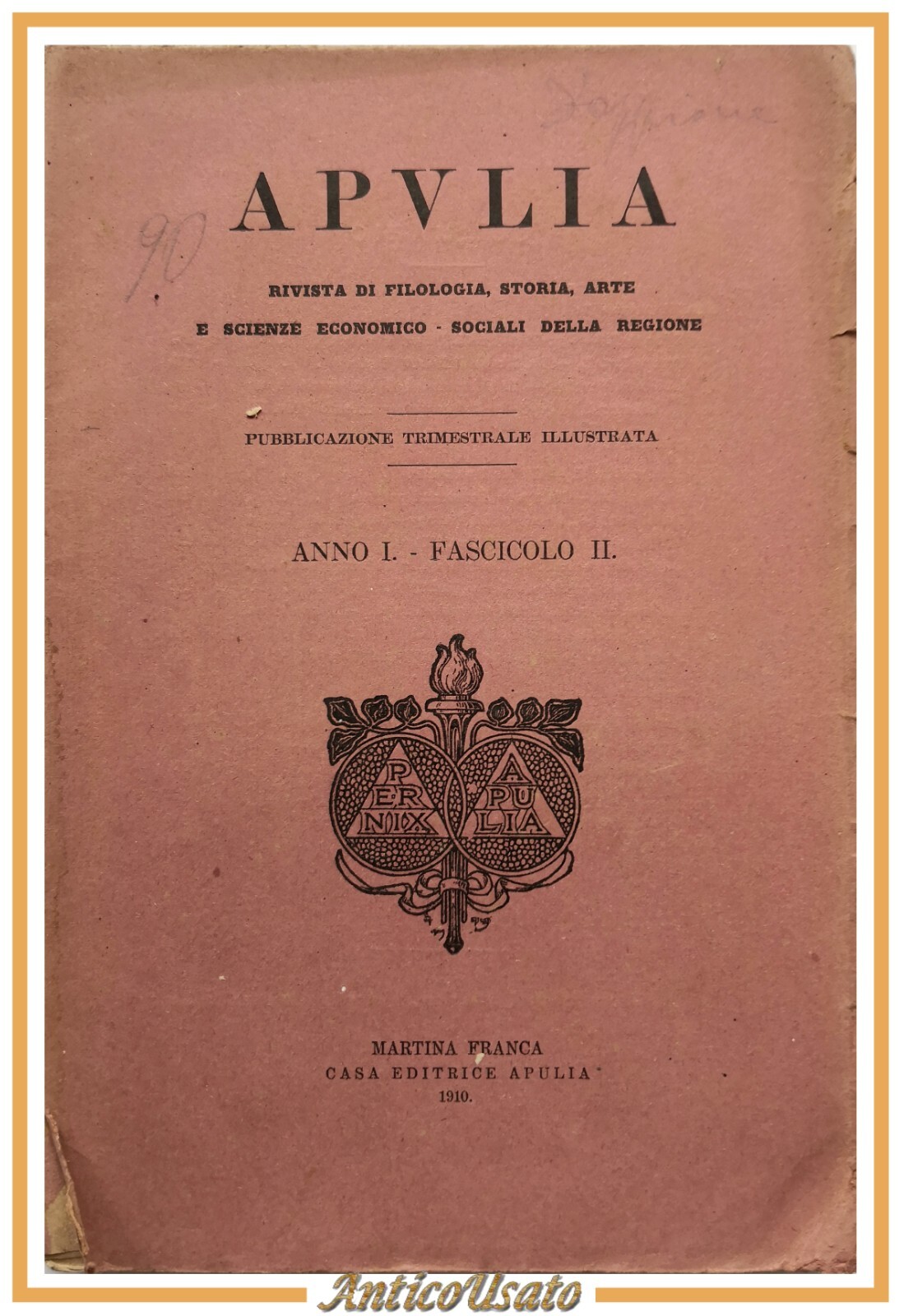 APULIA anno I fascicolo II 1910 Rivista Trimestrale Martina Franca …