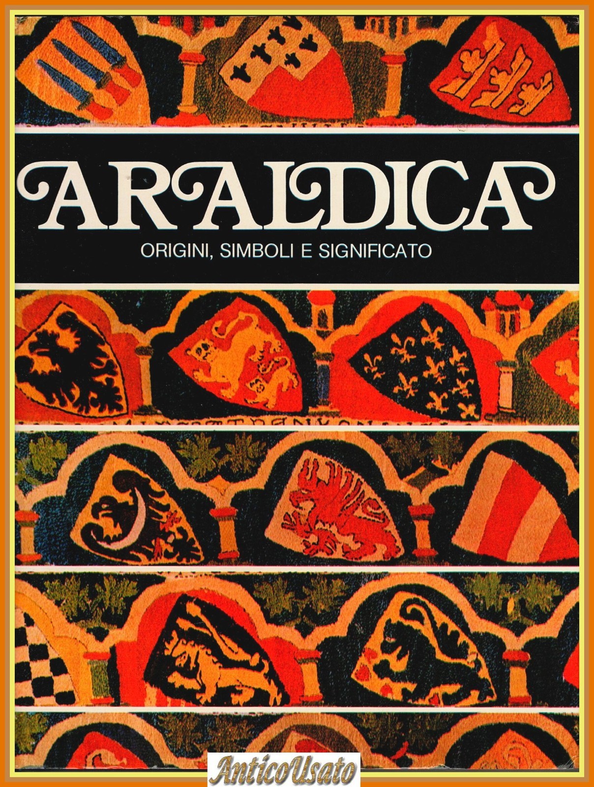 ARALDICA Origini simboli e significato 1980 Longanesi Libro illustrato